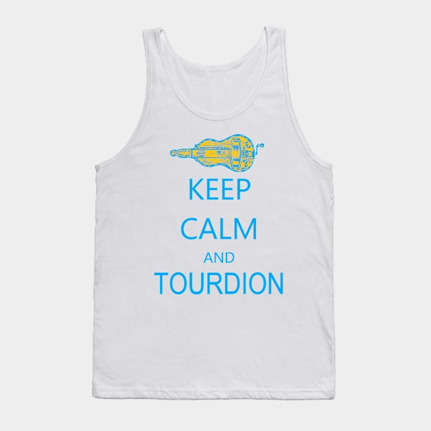 Hurdy-Gurdy Keep Calm and Tourdion Tank Top by inkle